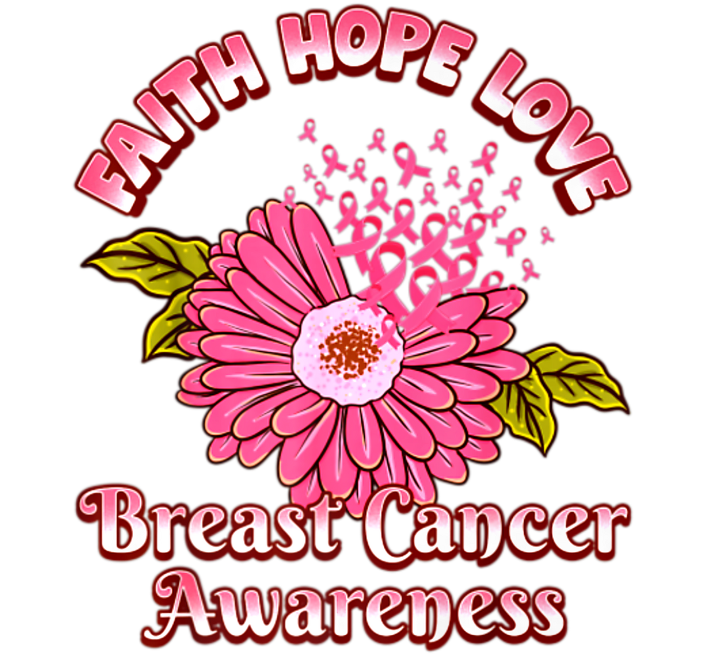 Faith Hope Love Breast Cancer Awareness Flower Pink