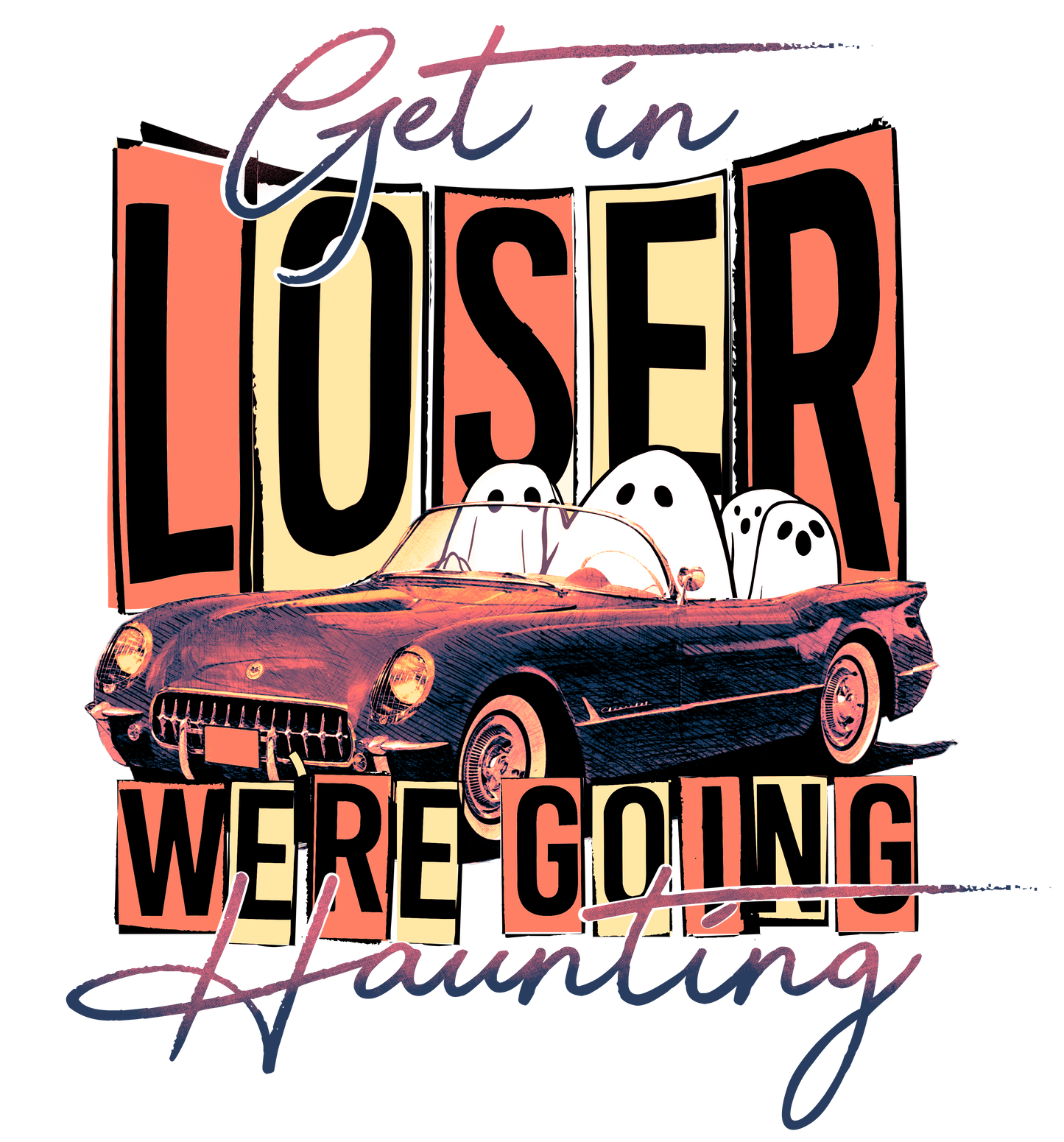Get In Loser We're Going Haunting