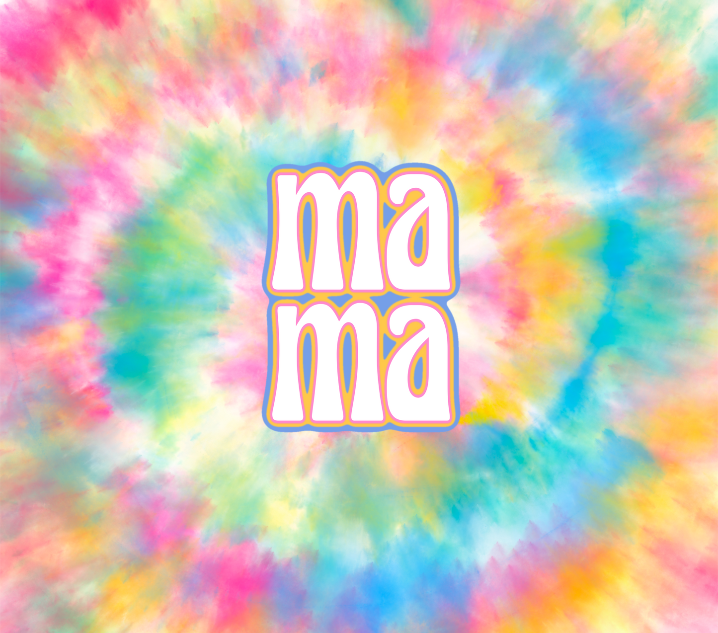 Tie Dye Mama