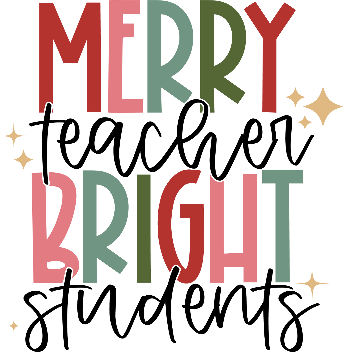 Merry Teacher Bright Students