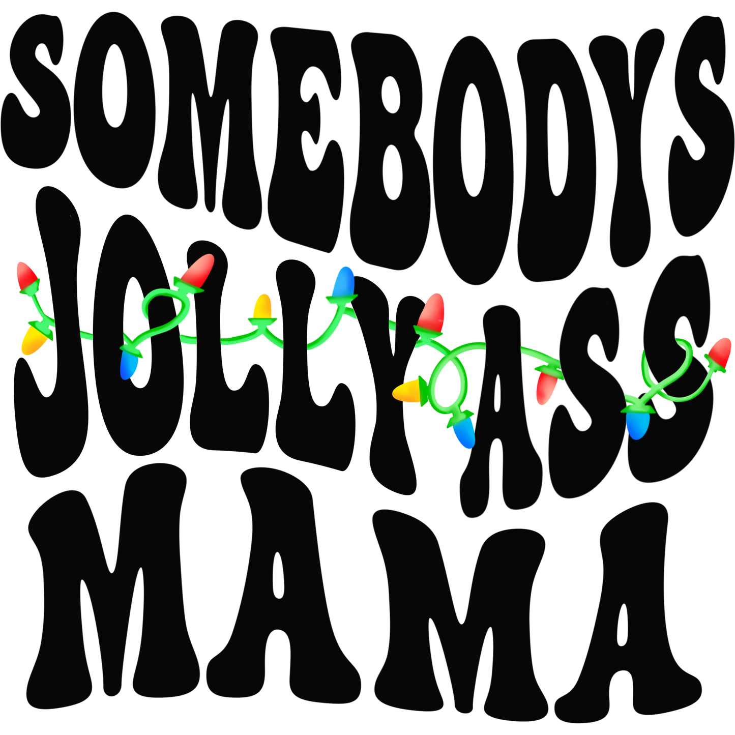 Someone's Jolly Mama