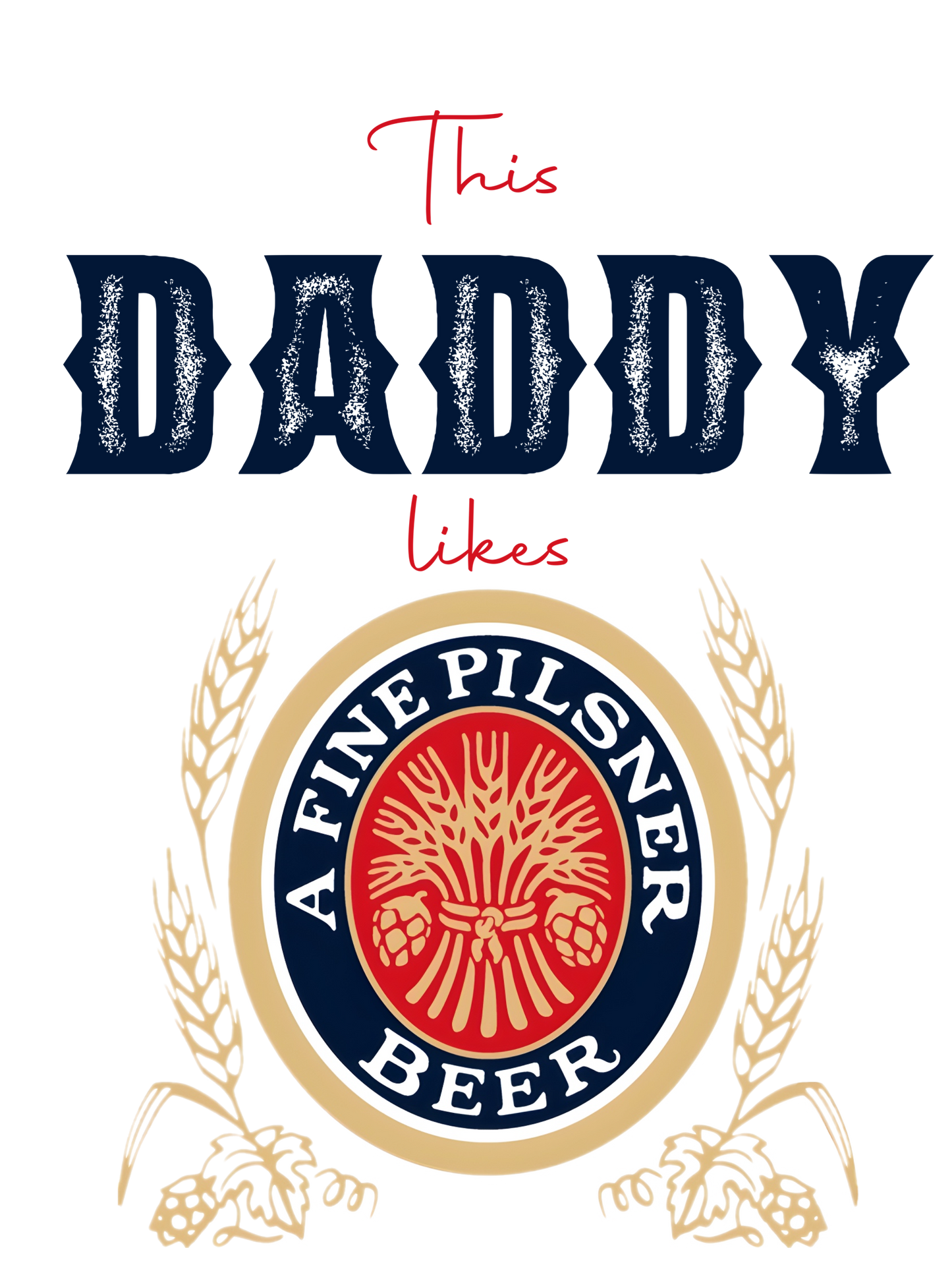 This Daddy Likes Beer