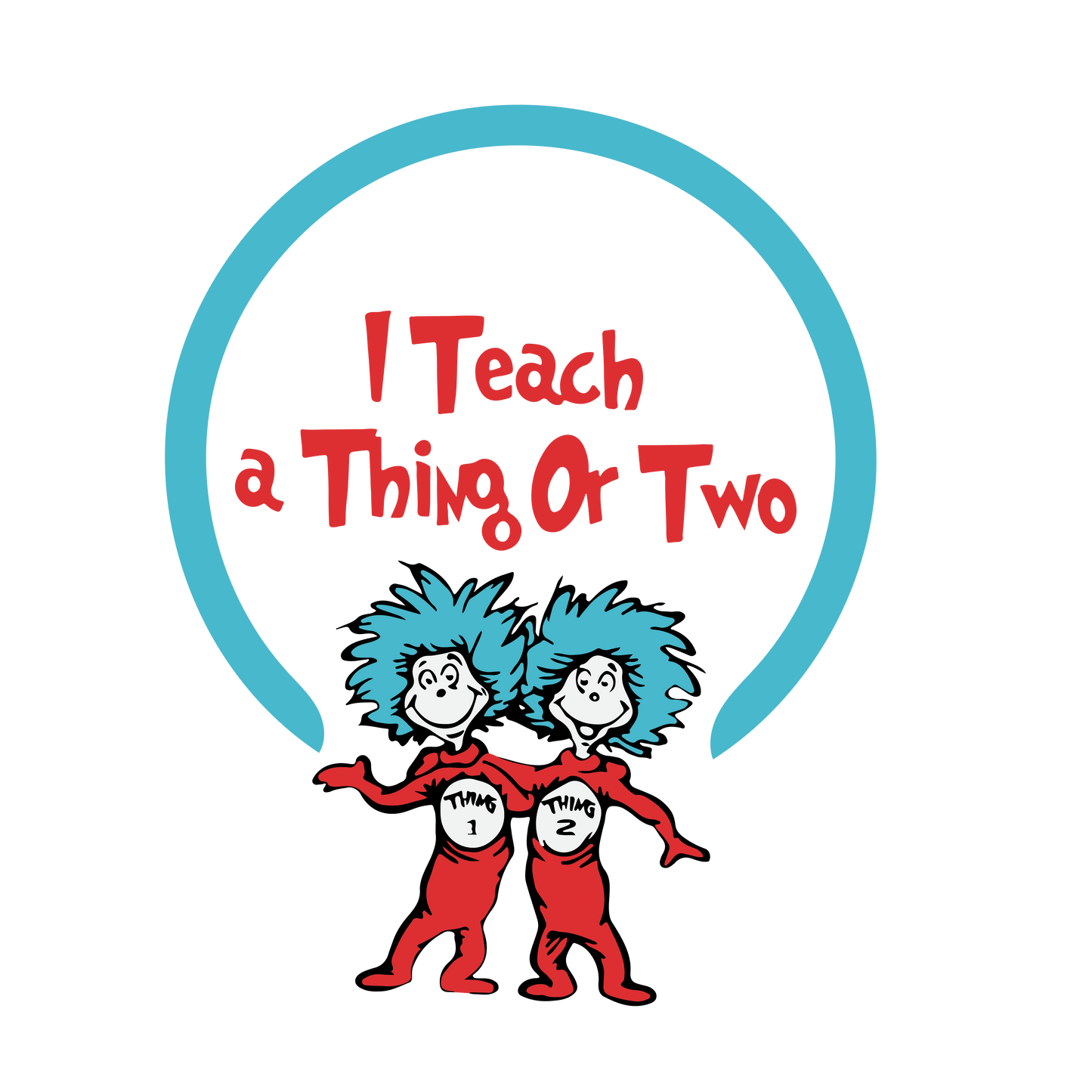 I teach A thing or Two