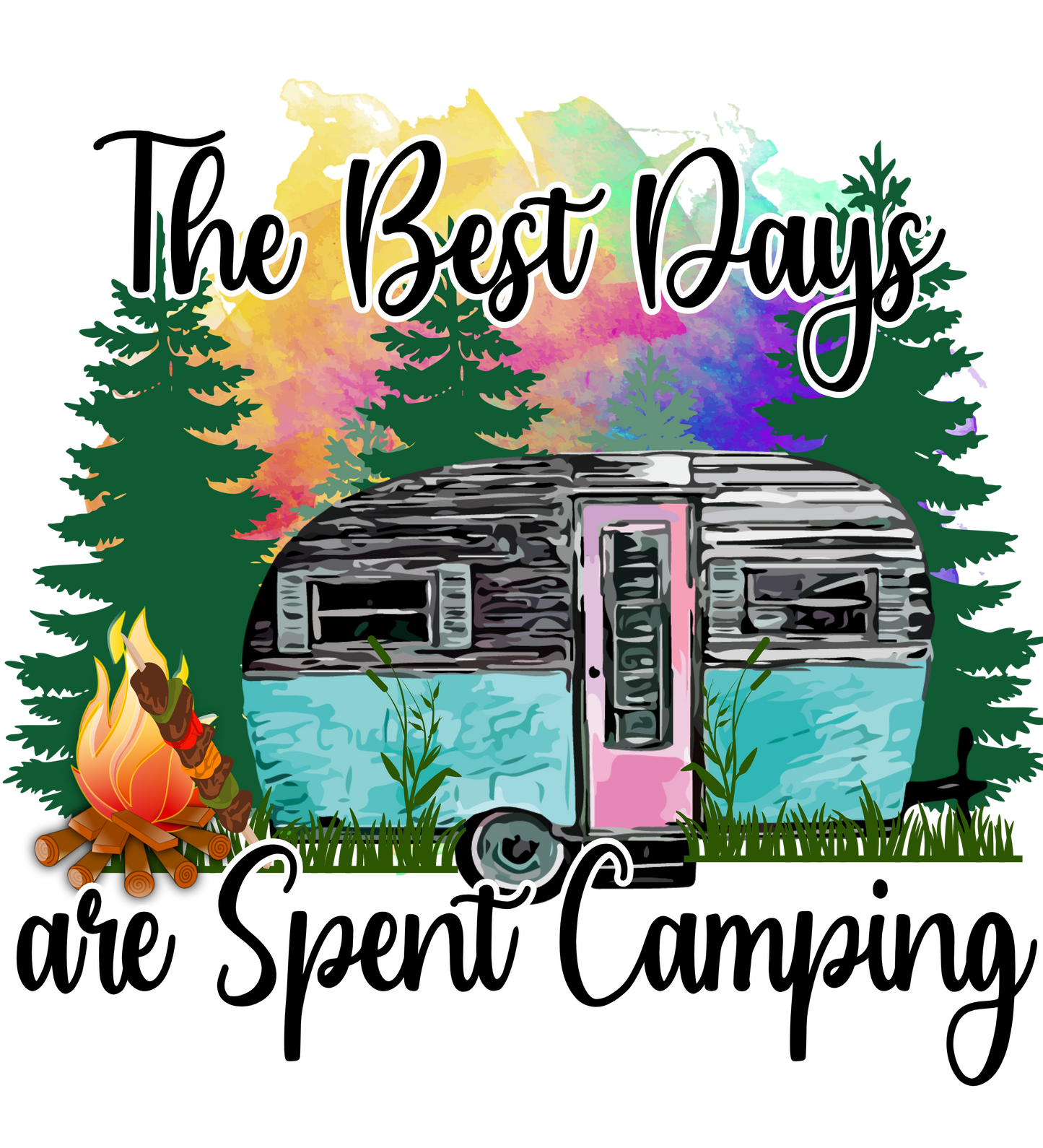 The Best are Spent Camping