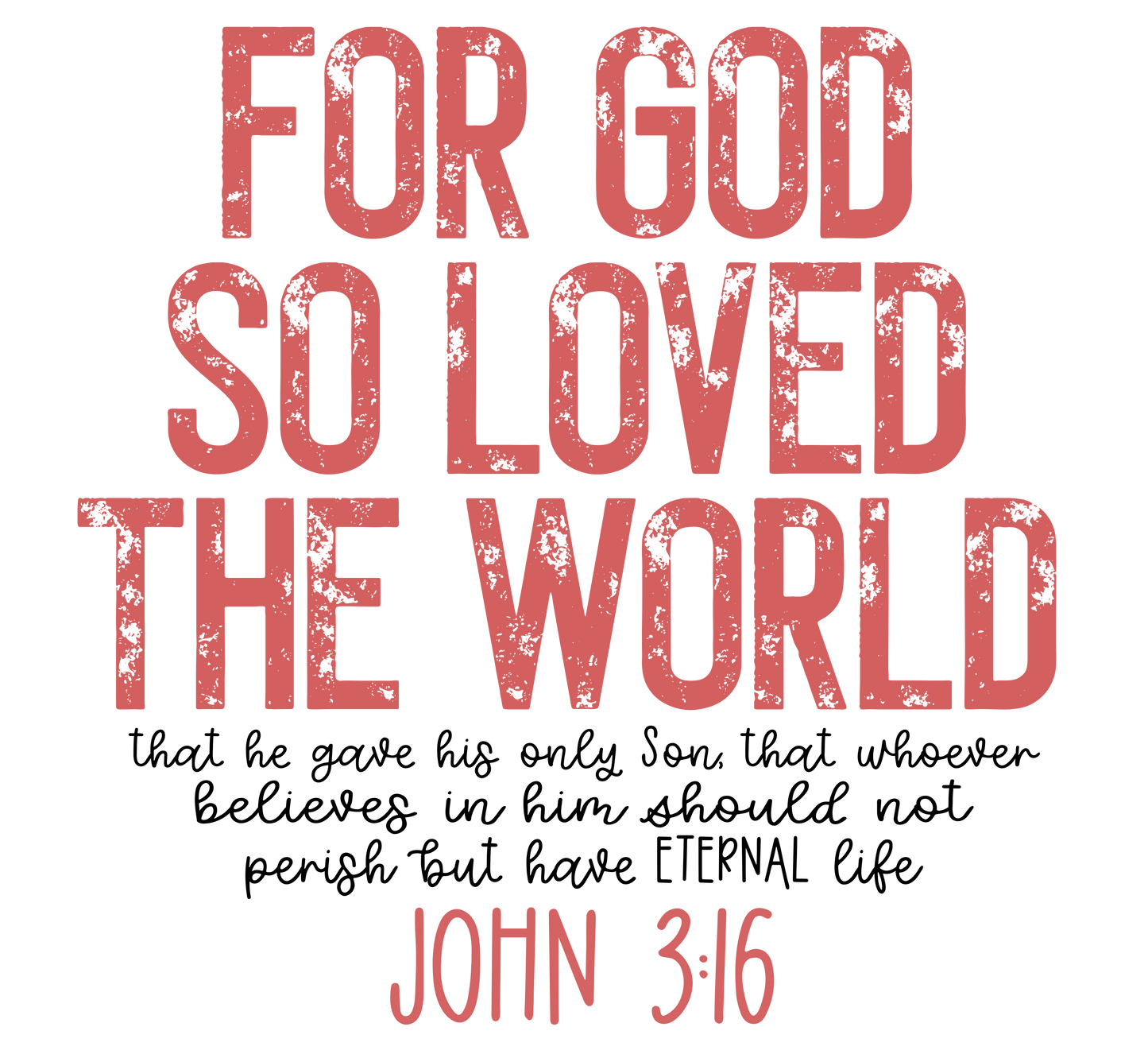For God So Loved The World