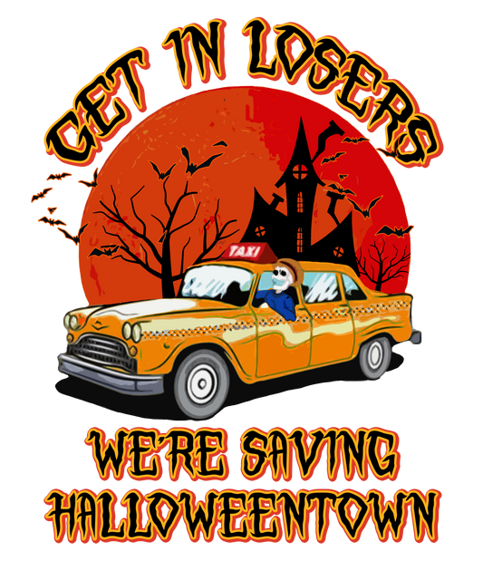 Get In Loser We're Saving Halloween
