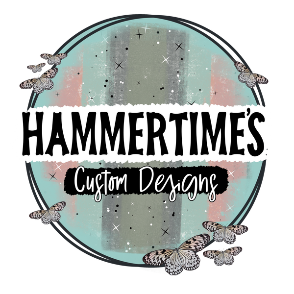 Hammertime's Custom Designs