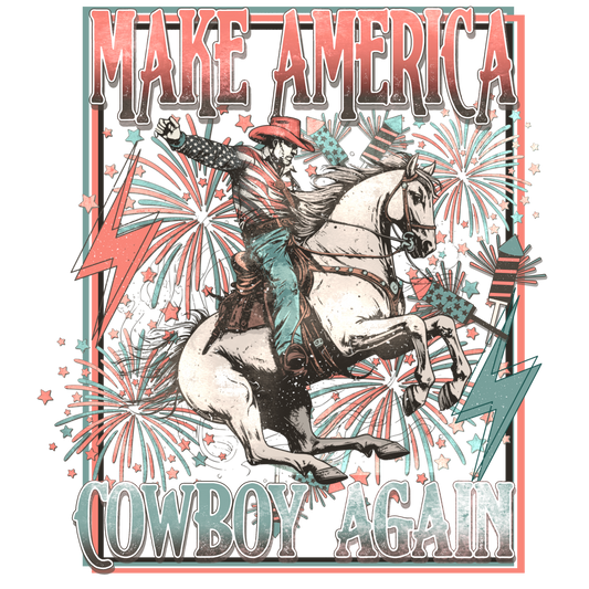 Make America Cowboy Again