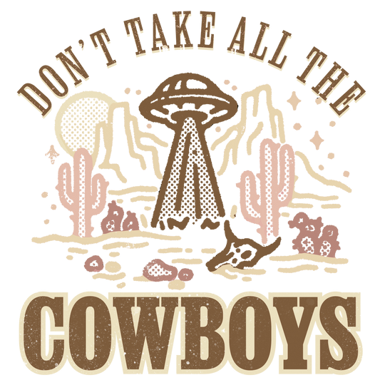 Don't take All the Cowboys