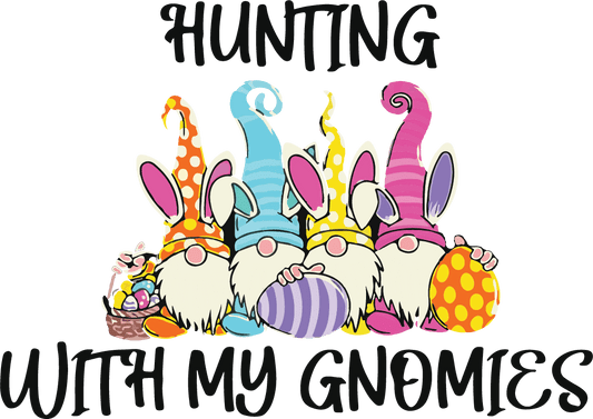 Hunting with my Gnomes