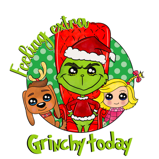 Feeling Extra Grinch