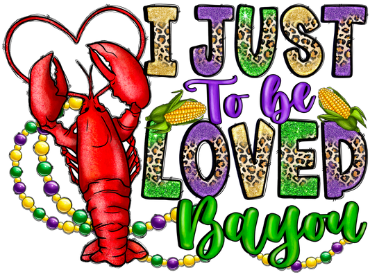 Just to Be loved
