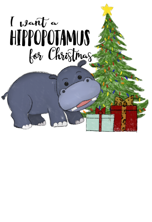 I want a Hippo for Christmas