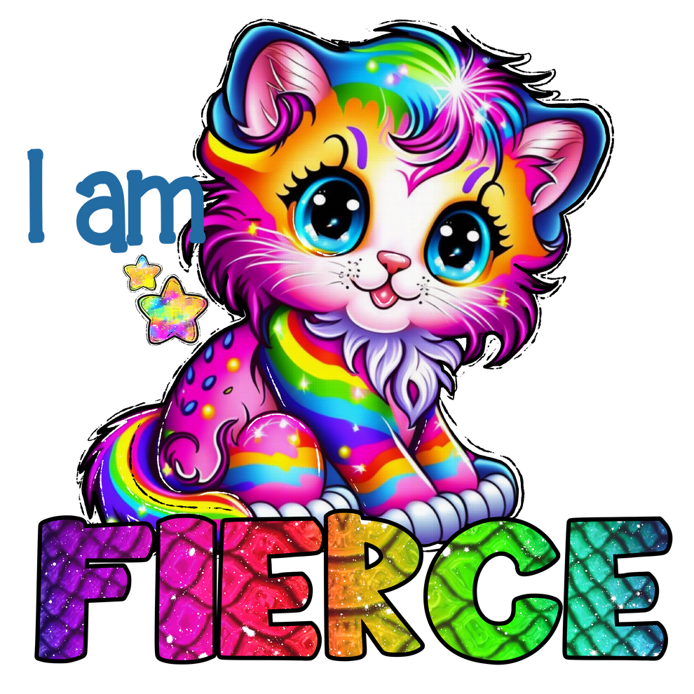I am Fierce – Hammertime's Custom Designs