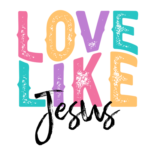Love like Jesus