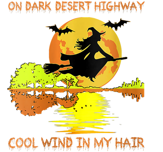 On a Dark Desert Highway