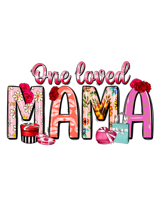 One Loved Mama