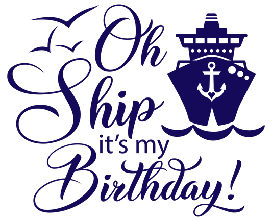 Oh Ship It's My Birthday