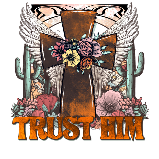 Trust Him