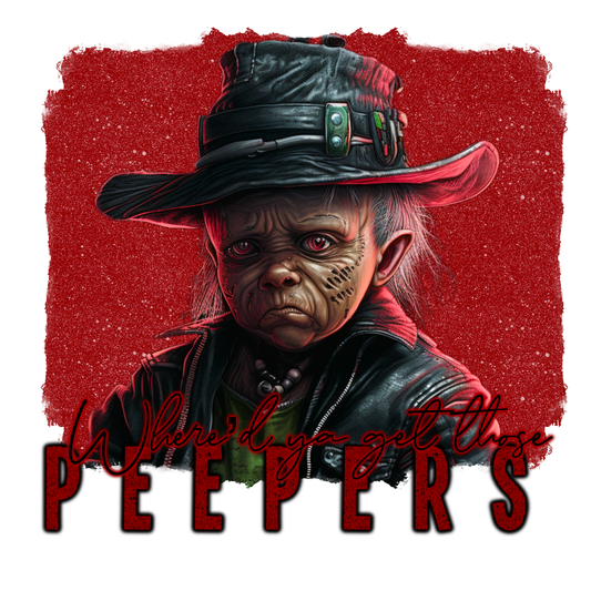 Where'd You Get Those Peepers