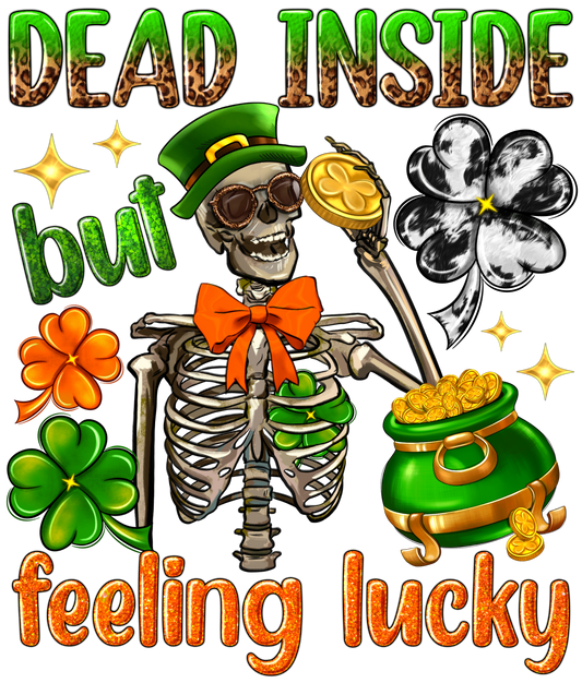 Dead Inside but Feeling Lucky